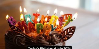 Today's Birthday: 4 July 2024