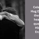 50 Heartwarming Hug Day Quotes in Hindi & English | Express Love & Affection