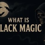 काला जादू क्या होता है? जानिए इसके पीछे की रहस्यमयी सच्चाई, लक्षण, सच्ची घटनाएं और बचाव के टोटके