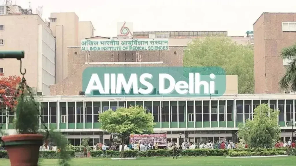AIIMS Delhi Recruitment 2025